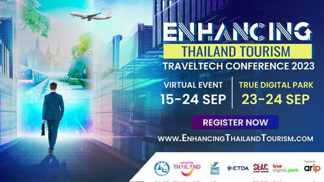 “Enhancing Thailand Tourism 2023” งาน TravelTech Conference สุดยิ่งใหญ่ ยกระดับธุรกิจท่องเที่ยวไทย สู่จุดหมายใหม่แห่งอนาคต